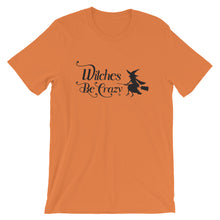 Load image into Gallery viewer, Witches Be Crazy Unisex Short Sleeve Shirt