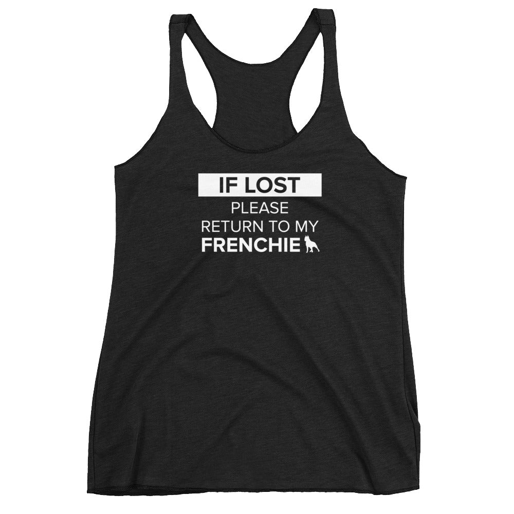 If Lost Return to my Frenchie Women's Racerback Tank