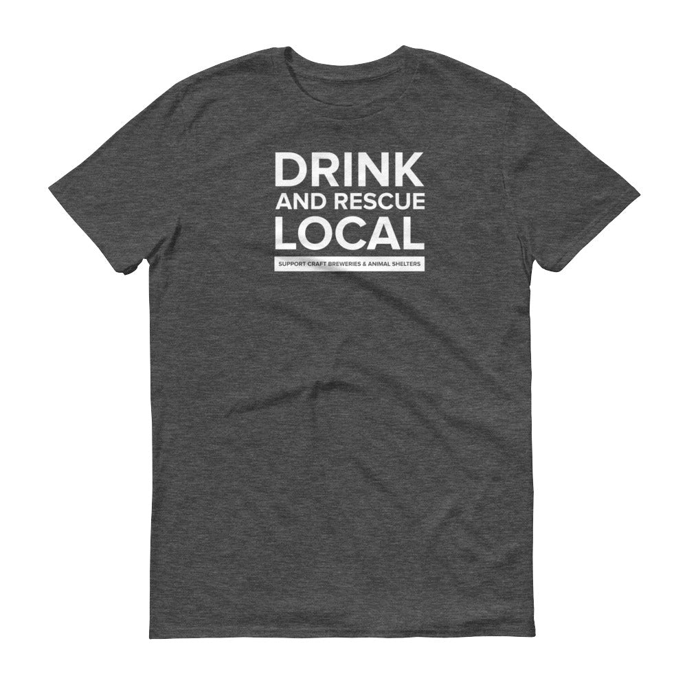 Drink and Rescue Local Short-Sleeve T-Shirt