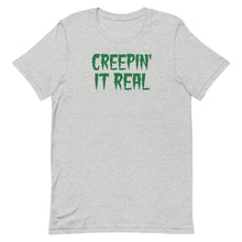 Load image into Gallery viewer, Creepin&#39; It Real Short-Sleeve Unisex T-Shirt